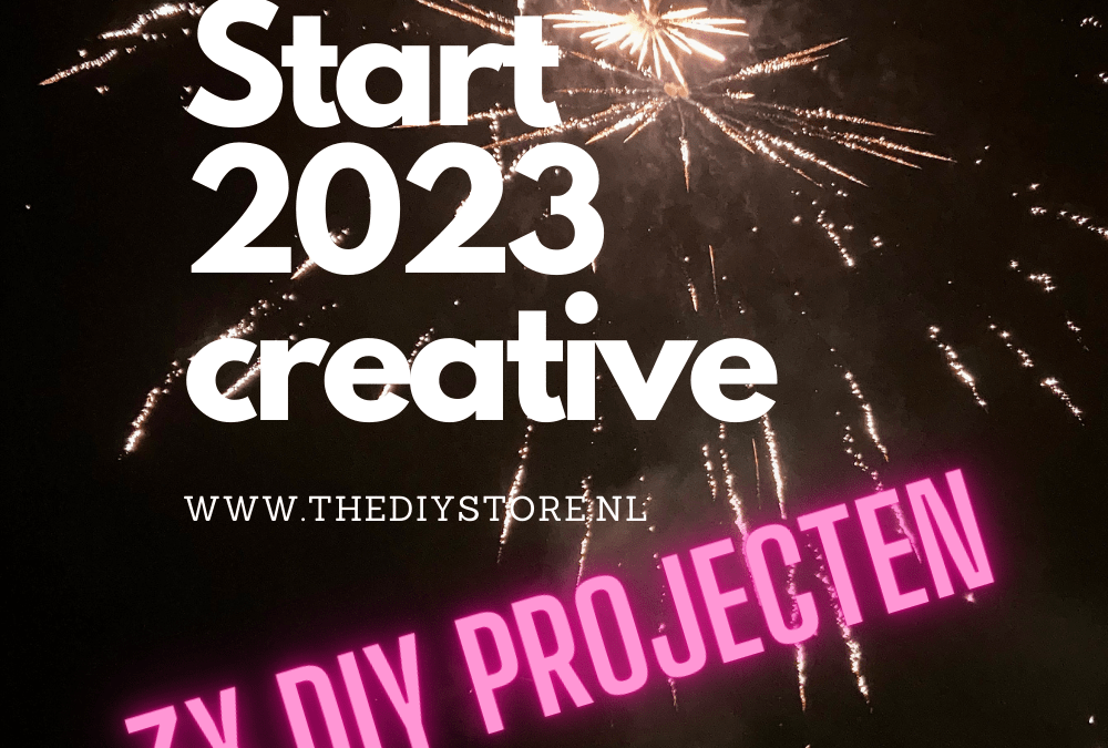 DIY project 2023 : Start creative!